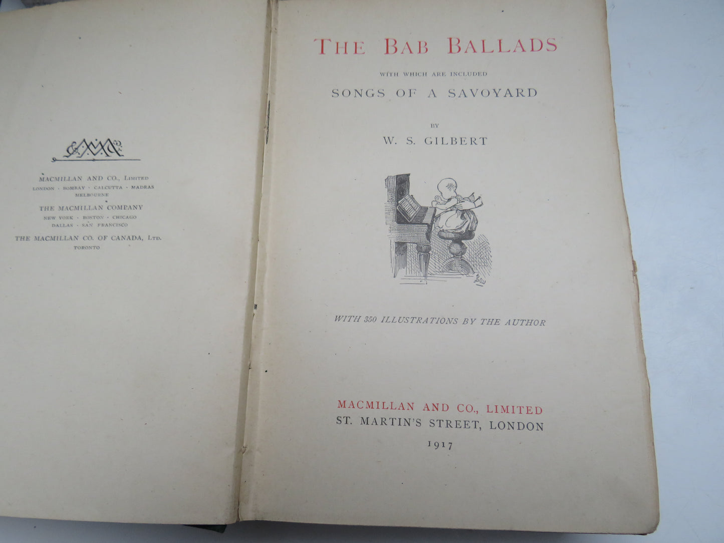 The Bab Ballads With Which Are Included Songs of a Savoyard By W. S. Gilbert 1917