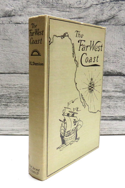 The Far West Coast By V. L. Denton 1924