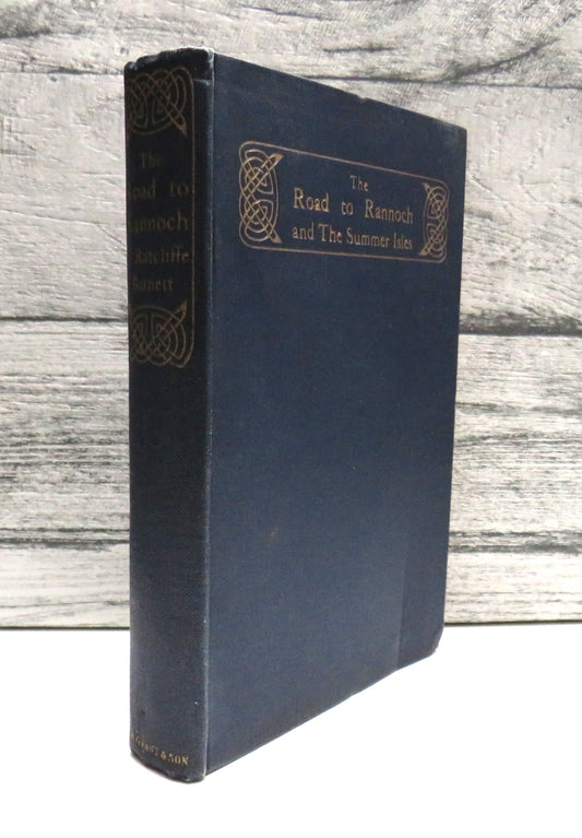 The Road To Rannoch and The Summer Isles By T. Ratcliffe Barnett 1926