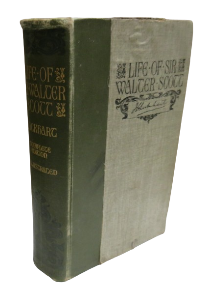 The Life of Sir Walter Scott, Bart 1771-1832 By J.G. Lockhart 1896