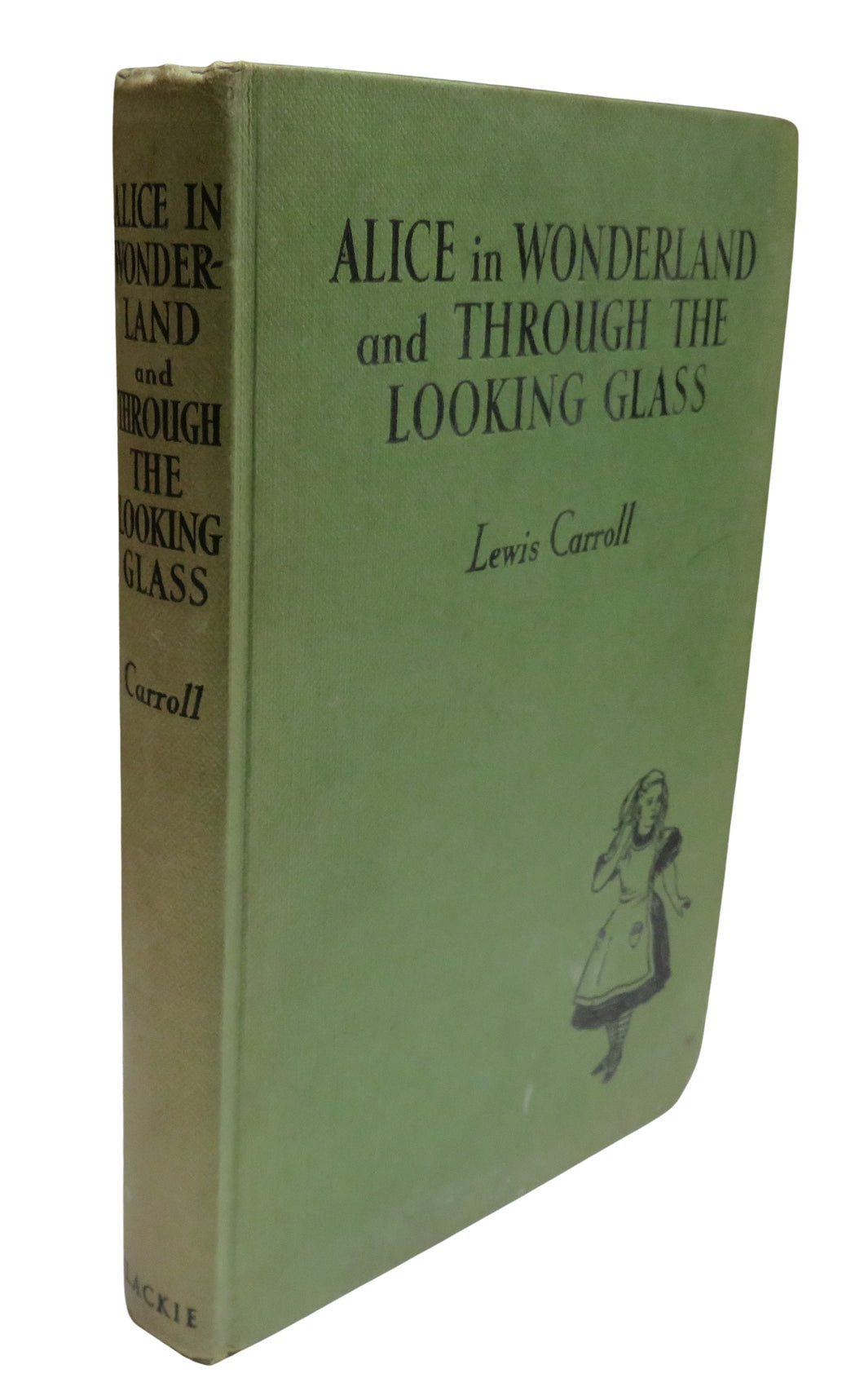 Alice In Wonderland and Through The Looking Glass By Lewis Carroll Antique Children's Book