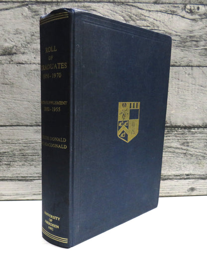 Roll of the Graduates of the University of Aberdeen 1956 -1970 With Supplement 1860-1955 Compiled By book front cover