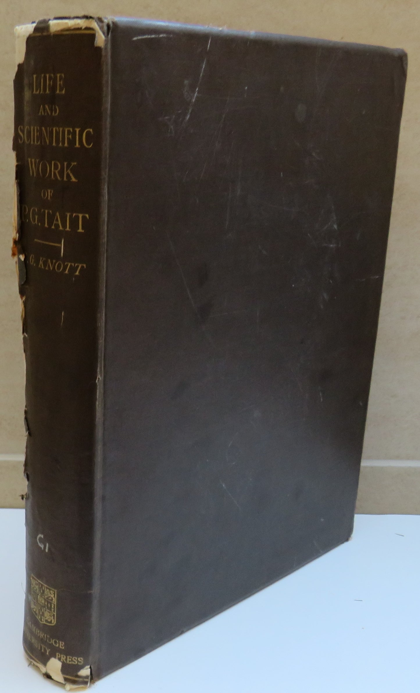 Life and Scientific Work of Peter Guthrie Tait Supplementing The Two Volumes of Scientific Papers Published in 1898 and 1900 by Cargill Gilston Knott 1911