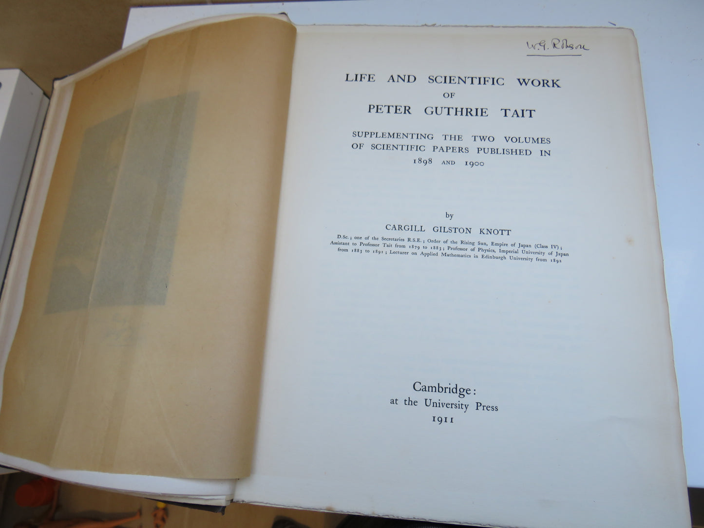 Life and Scientific Work of Peter Guthrie Tait Supplementing The Two Volumes of Scientific Papers Published in 1898 and 1900 by Cargill Gilston Knott 1911