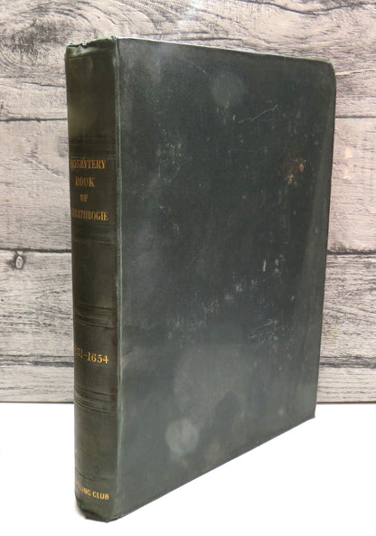 Extracts From The Preesbytery Book of Strathbogie A.D. M.DC.XXXI.-M.DC.LIV - 1843 book front cover