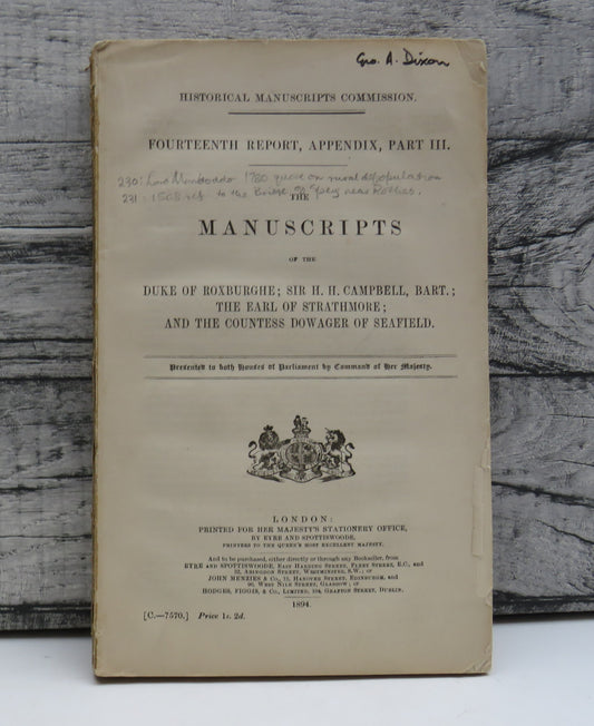 The Manuscripts Of The Duke of Roxburghe; Sir H. H. Campbell, Bart.; The Earl Of Strathmore; and The Countess Dowager of Seafield 1894
