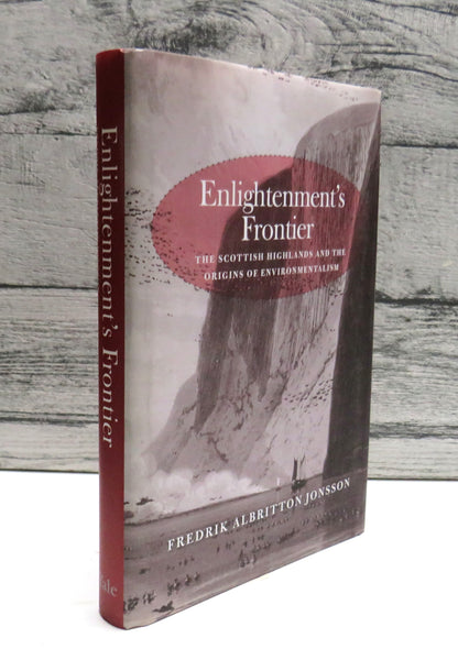 Enlightenment's Frontier The Scottish Highlands and The Origins of Environmentalism By Frederik Albr book front cover