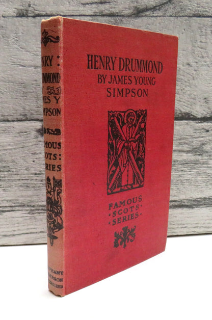 Henry Drummond By James .Y Simpson Famous Scots: Series