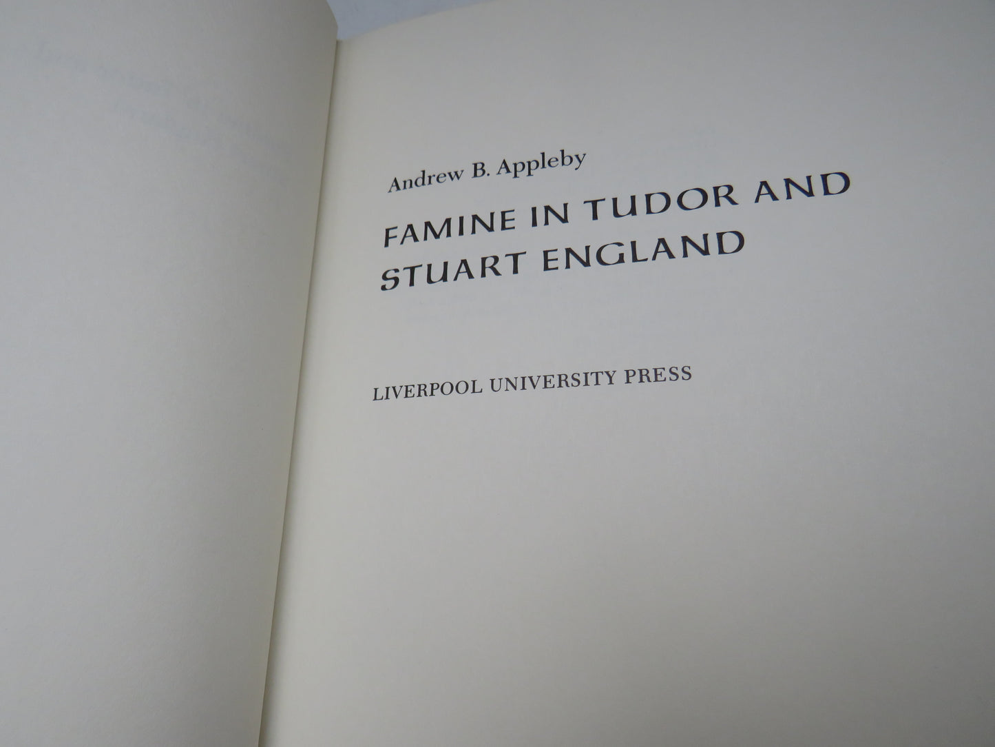 Famine In Tudor and Stuart England By Andrew B. Appleby 1978