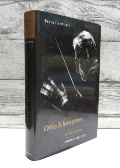 Otto Klemperer His Life and Times Volume 2 1933-1973 By Peter Heyworth 1996 book front cover
