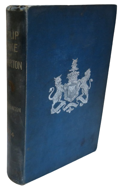 Philip Duke of Wharton 1698-1731 By John Robert Robinson 1896 book front cover