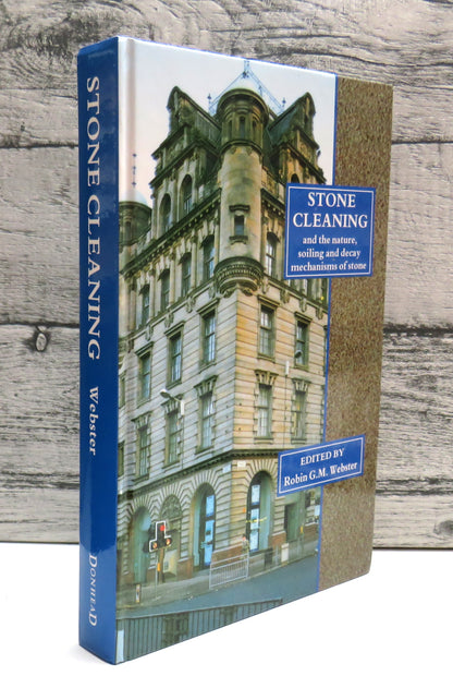 Stone Cleaning and The Nature, Soiling and Decay Mechanisms of Stone 1992 book front cover