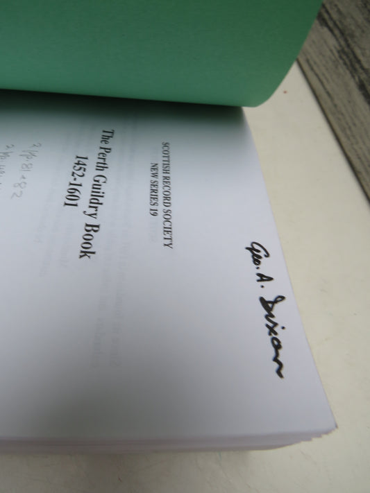 The Perth Guildry Book 1452-1601 Edited By Marion L. Stavert 1993