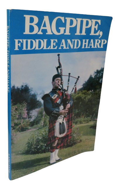 Bagpipe Fiddle and Harp By Francis Collinson Illustrated By John Mackay 1983 book front cover