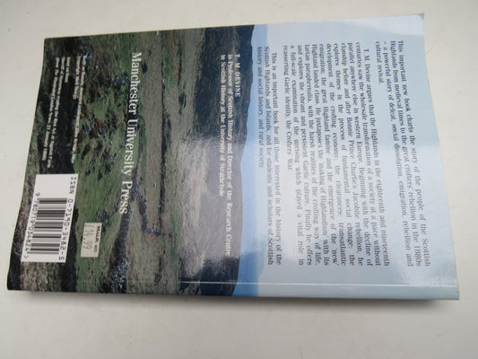 Clanship To Crofter's War The Social Transformation of the Scottish Highlands By T. M. Devine 1994