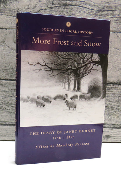 More Frost and Snow The Diary of Janet Burnet 1758-1795 Edited By Mowbray Pearson 1994 book front cover