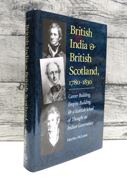 British India & British Scotland, 1780 - 1830 Career Building, Empire Building, and a Scottish Schoo book front cover
