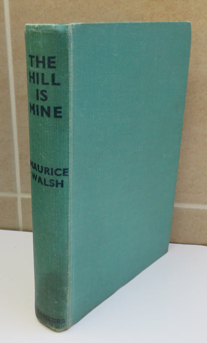 The Hill Is Mine By Maurice Walsh 1949 book image 2