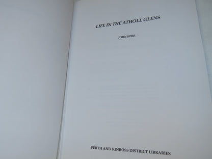 Life In The Atholl Glens By John Kerr 1993 book image 4