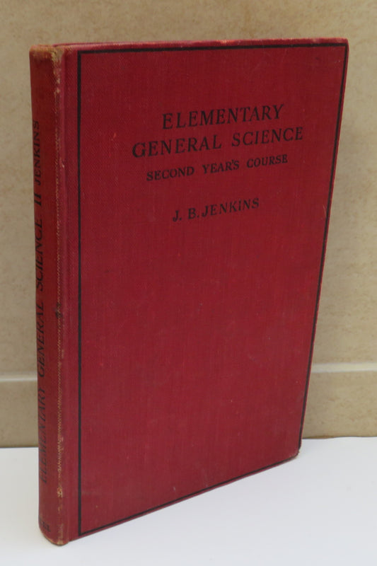 Elementary General Science Second Year's Course By J.B Jenkins 1928