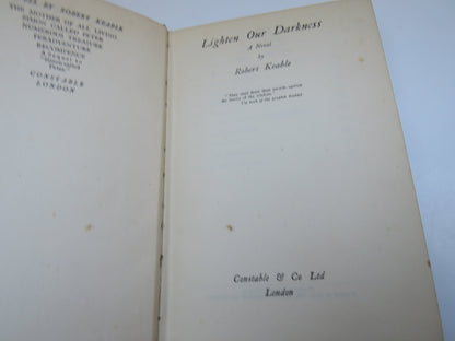 Lighten Our Darkness A Novel By Robert Keable 1929 book image 3