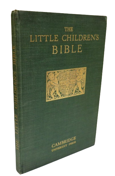 The Little Children's Bible Edited By A. Nairne, Sir Arthur Quiller-Couch, T.R. Glover 1928 book front cover