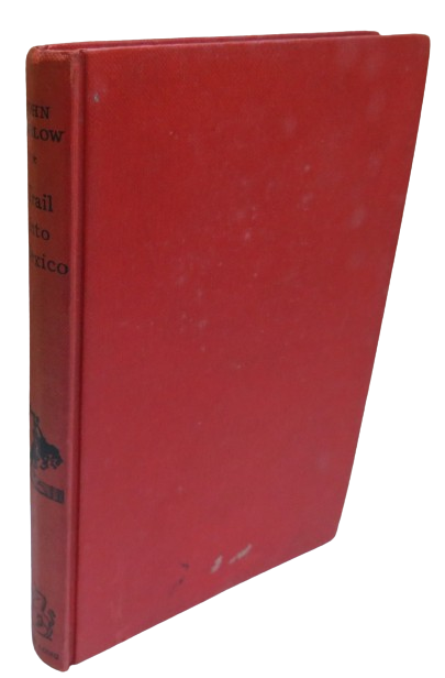 Trail Into Mexico By John Harlow 1958 1st Edition book front cover