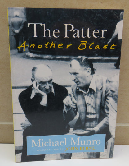 The Patter Another Blast By Michael Munro Illustrations By John Byrne 1988 book image 2
