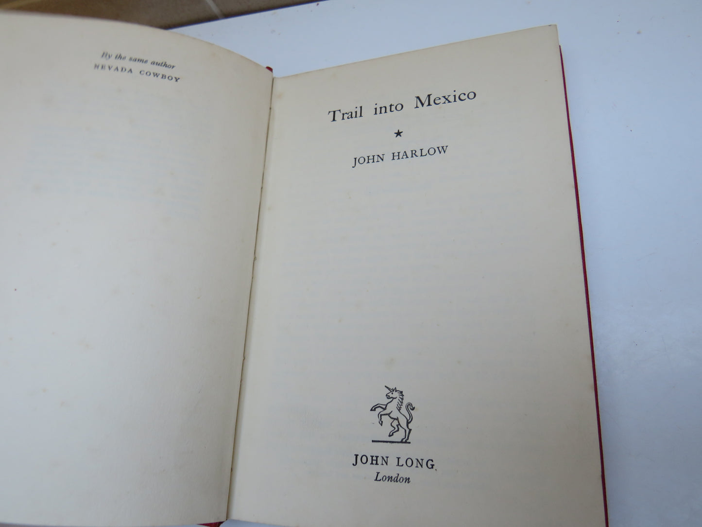 Trail Into Mexico By John Harlow 1958 1st Edition