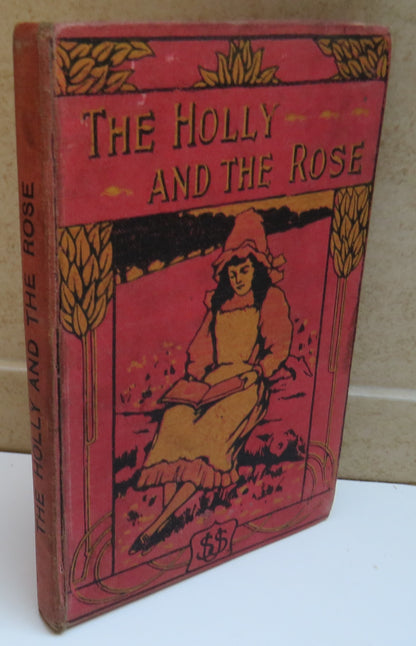 The Holly and The Rose A Story For Children By Annie Key Bartow book image 2