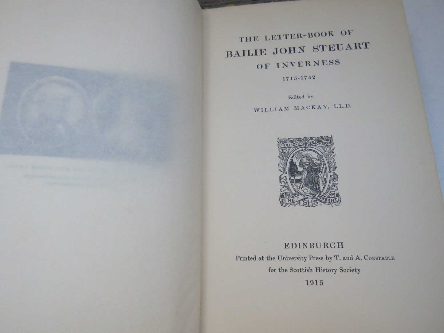 The Letter-Book of Bailie John Steuart of Inverness 1715-1752 Edited By William Mackay 1915