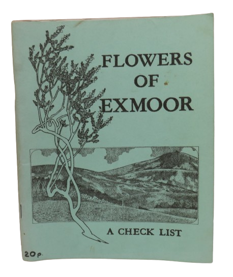 Flowers of Exmoor A Preliminary Check-List of Vascular Plants Prepared For The Exmoor Natural History Society By Caroline J. Giddens 1977