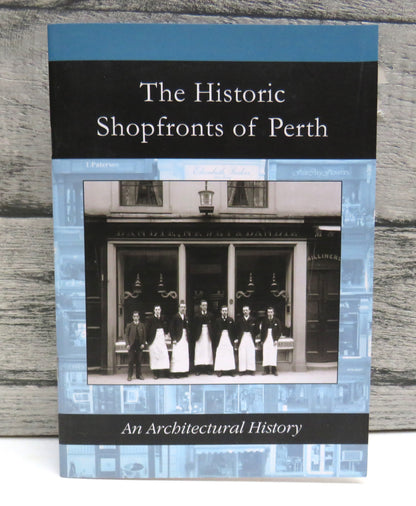 The Historic Shopfronts of Perth An Architectural History By Lindsay Ann Lennie book front cover