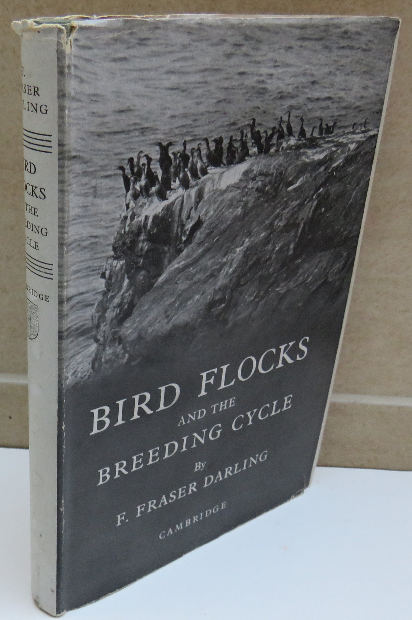 Bird Flocks And The Breeding Cycle A Contribution To The Study of Avian Sociality By F. Fraser Darling 1938