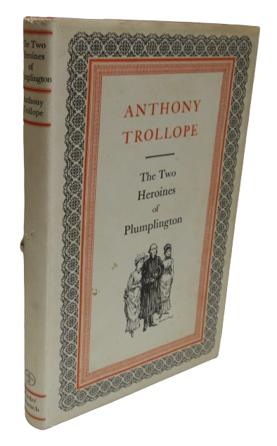 The Two Heroines Of Plumplington Introduced By John Hampden 1954 book front cover