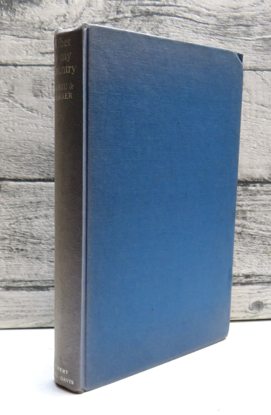 Tibet Is My Country By Thubten Jigme Norbu as Told To Heinrich Harrer Translated From German by Edward Fitzgerald 1960