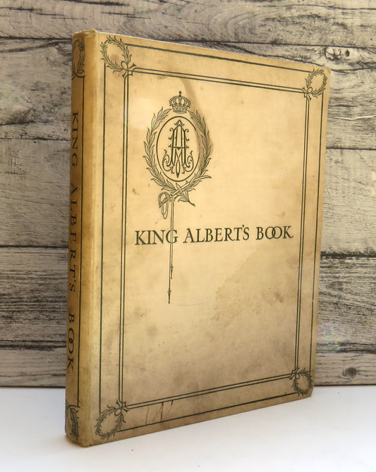 King Albert's Book A Tribute To The Belgian People From Representative Men and Women Throughout The World (Copy) book front cover