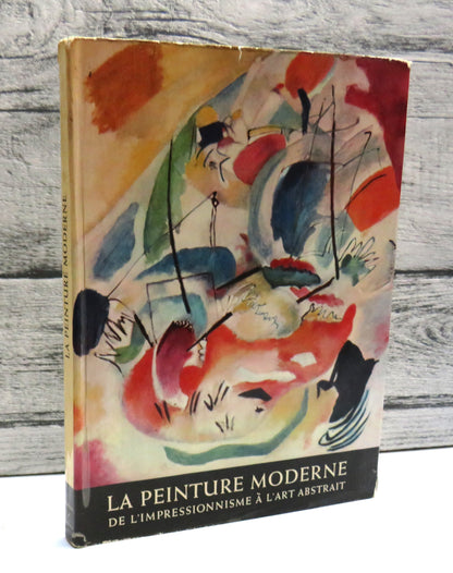 La Peinture Moderne De L'Impressionnisme A L'Art Abstract De Marcel Brion 1957 book front cover