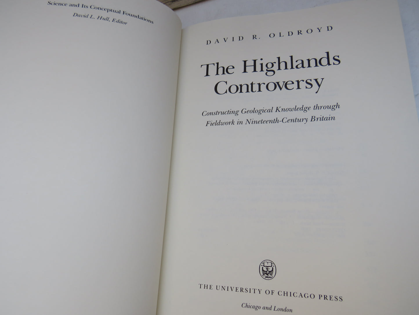 The Highlands Controversy Constructing Geological Knowledge Through Fieldwork in Nineteenth-Century Britain By David R. Oldroyd 1990