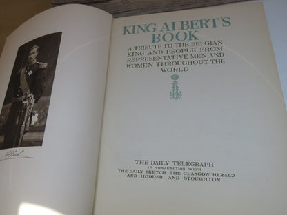King Albert's Book A Tribute To The Belgian People From Representative Men and Women Throughout The World