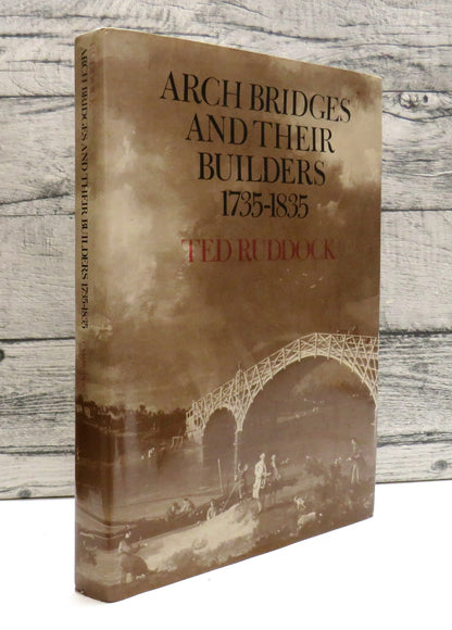 Arch Bridges and Their Builders 1735-1835 By Ted Ruddock 1979 book front cover