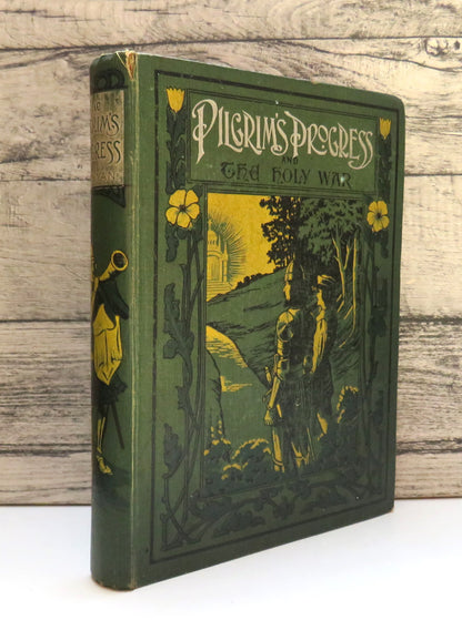 The Pilgrim's Progress From This World To That Which Is To Come and The Holy War By John Bunyan