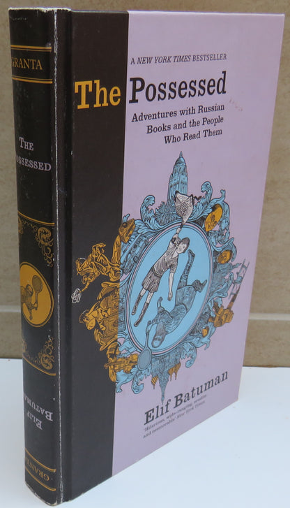 The Possessed Adventures With Russian Books and The People Who Read Them by Elif Batuman 2010 book image 2