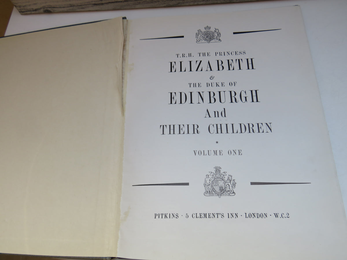 T.R.H. The Princess Elizabeth & The Duke of Edinburgh and Their Children Volume One