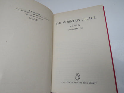 The Mountain Village A Novel By Chun-Chan Yeh 1947 book image 3
