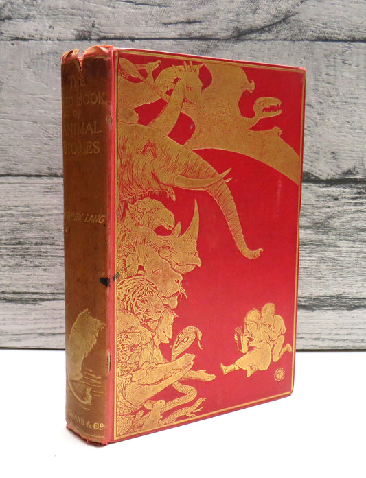 The Red Book of Animal Stories Selected and Edited By Andrew Lang 1899