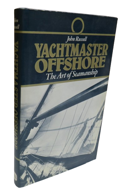 Yachtmaster Offshore The Art of Seamanship by John Russell 1983 book front cover