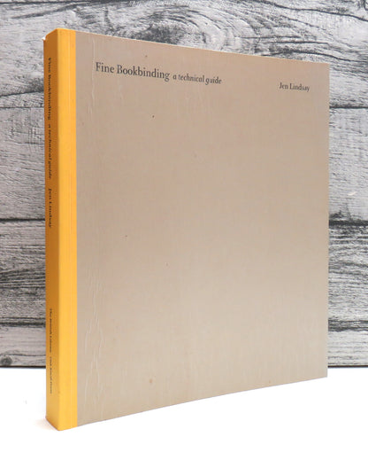 Fine Bookbinding, A Technical Guide by Jen Lindsay (First Edition, Bookbinding Guide Book, 2009) book front cover