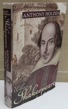 Load image into Gallery viewer, William Shakespeare His Life and Work by Anthony Holden 1999
