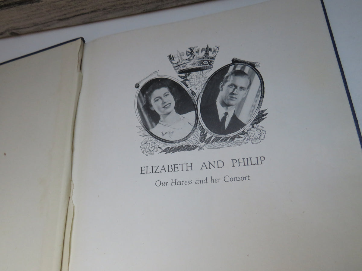 Elizabeth and Philip Our Heiress and Her Consort By Louis Wulff 1947